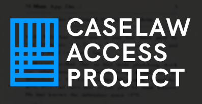 CaseLaw Access Project by Harvard Law School